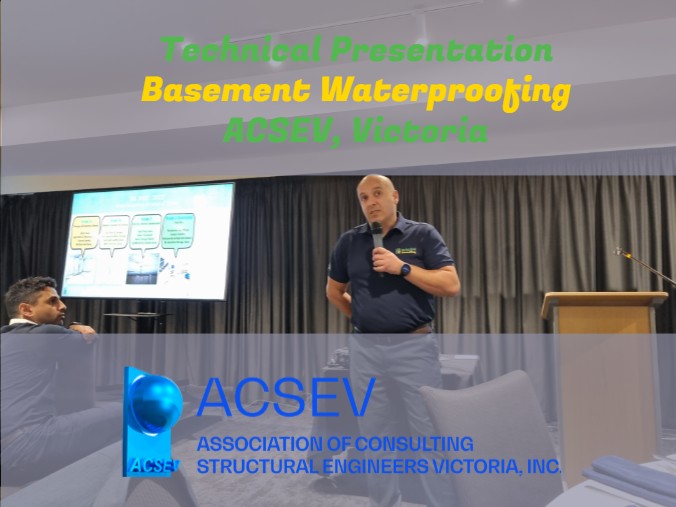 Basement Waterproofing Technical Presentation to ACSEV Victoria